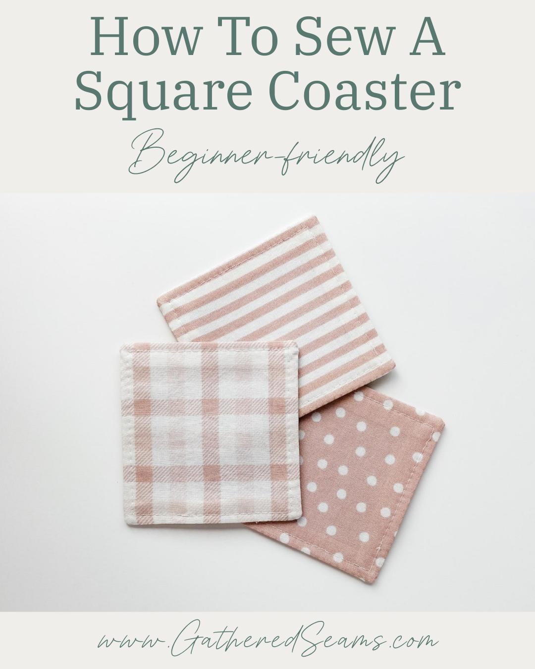 How To Sew a Square Coaster (Beginner friendly & free pattern)