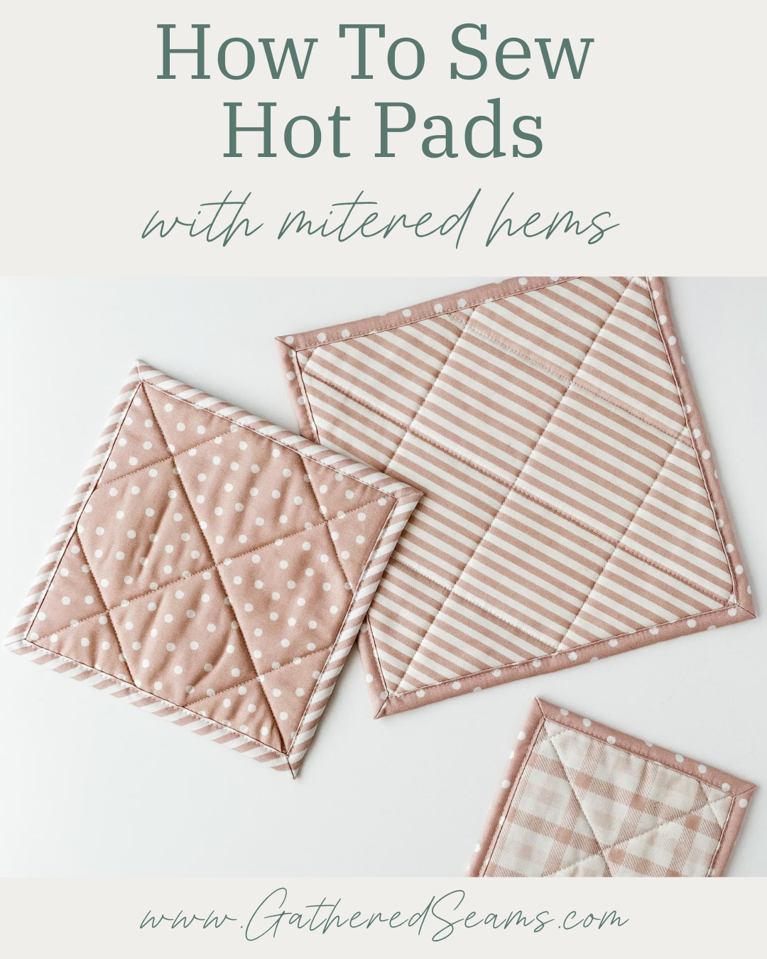 How To Sew Hot Pads with Mitered Hems