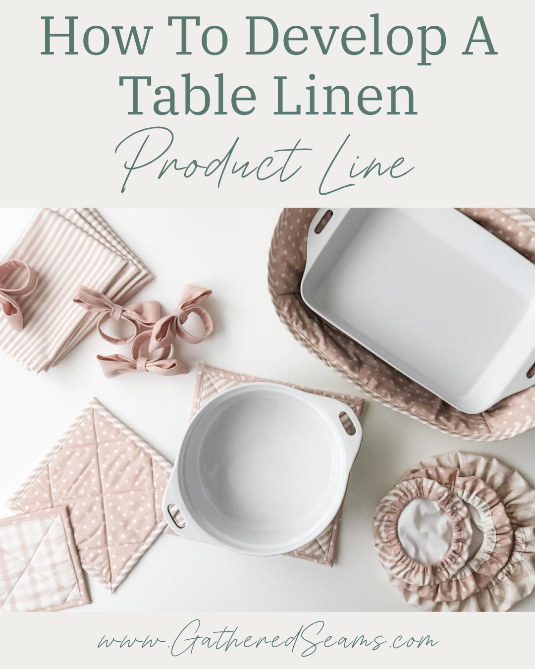 How To Develop a Table Linen Product Line