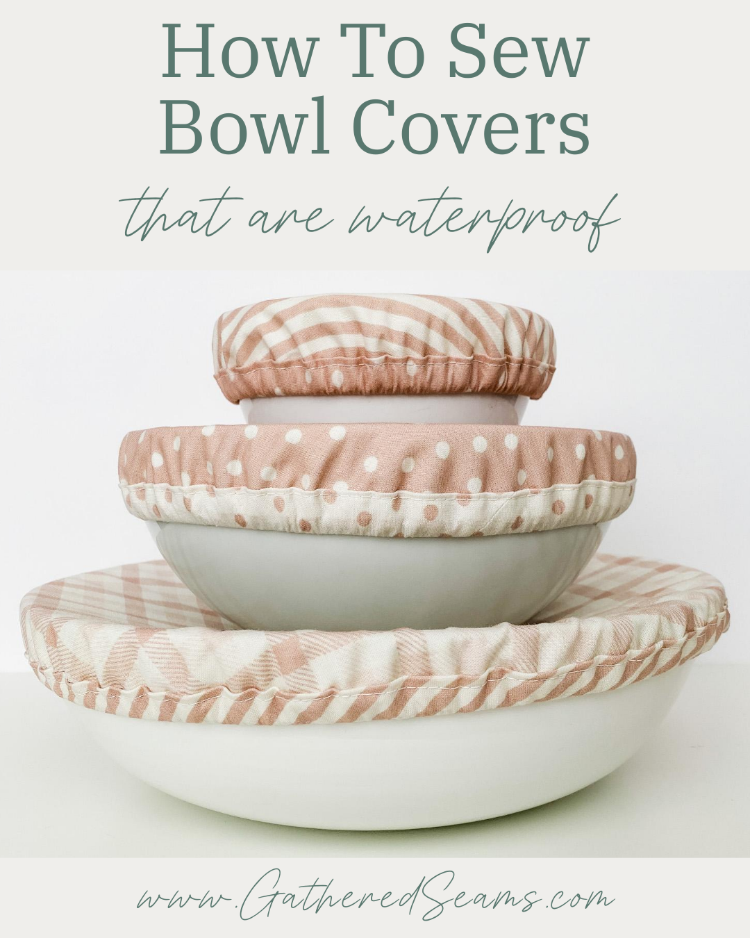 How To Sew Waterproof Bowl Covers