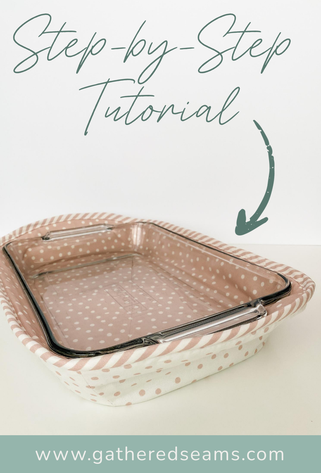 Step-by-Step tutorial for casserole cozy