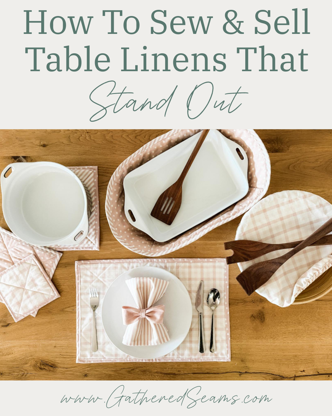 How To Sew Table Linens That Stand Out