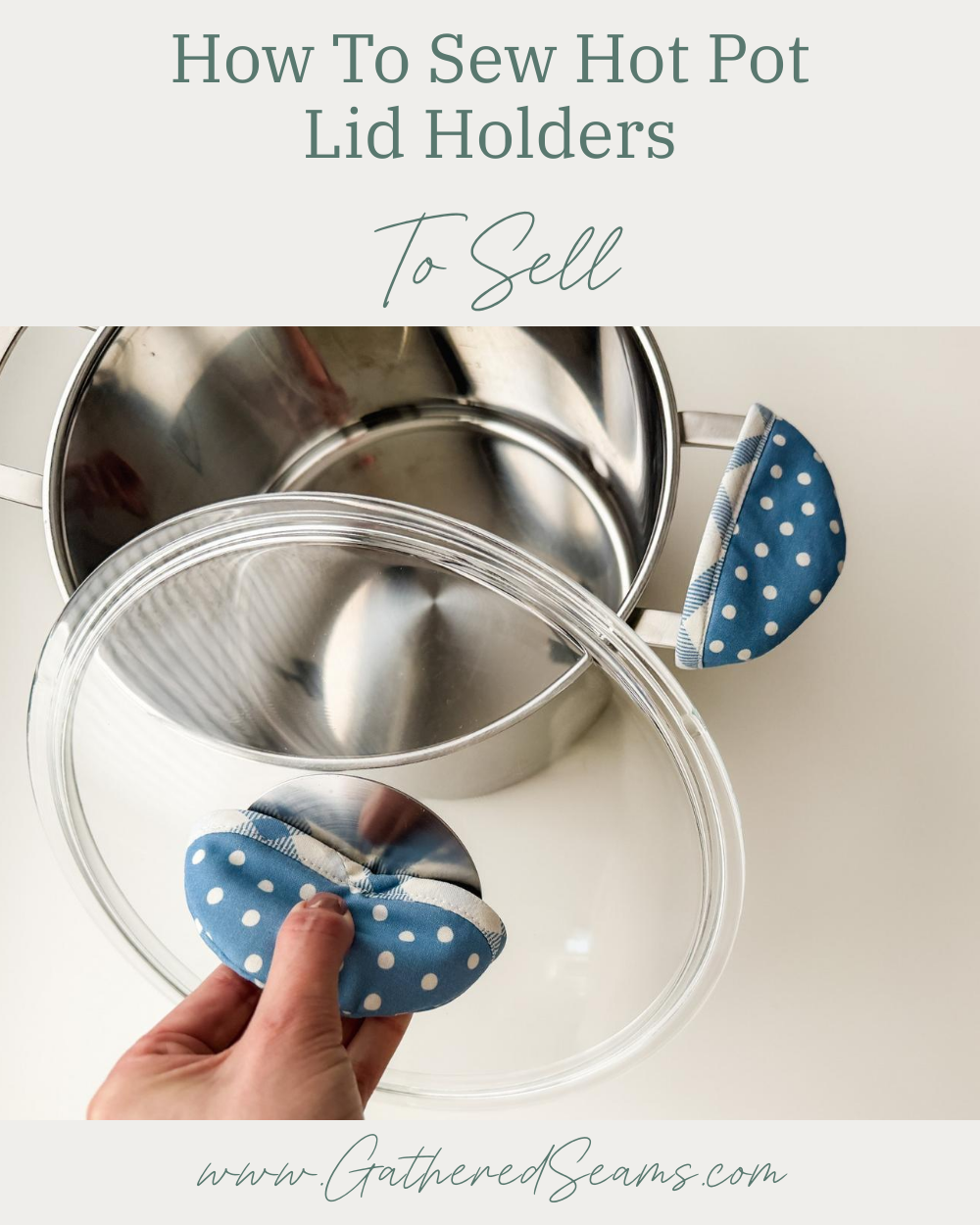 How To Sew Hot Pot Lid Holders (free pattern)