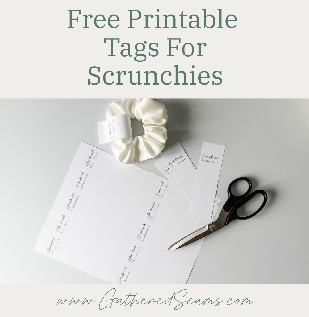 The Fastest Way To Sew A Scrunchie | Free Printable Tags
