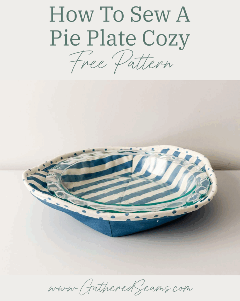 How to Sew a Pie Plate Cozy | Free Pattern