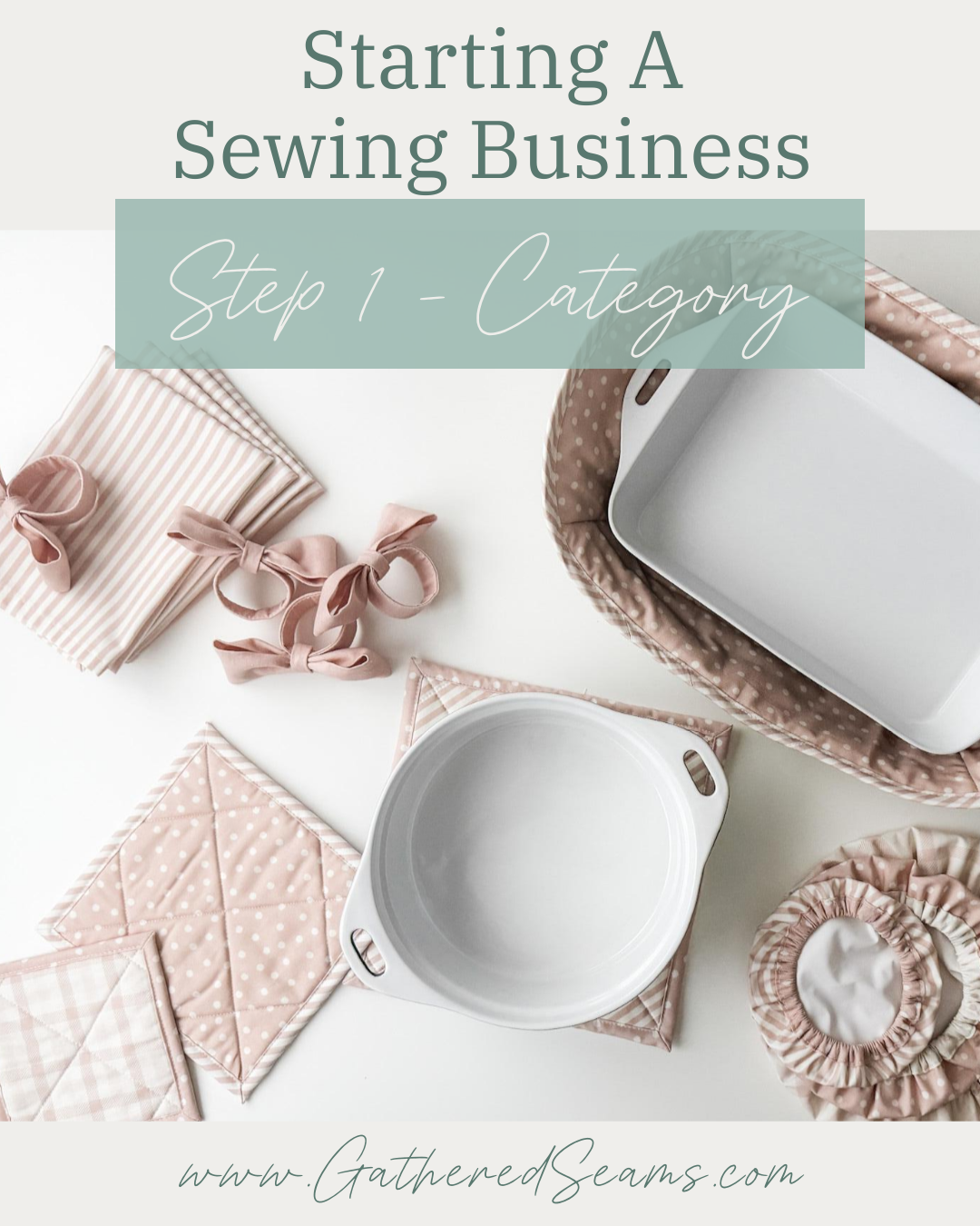 Starting a Sewing Business Step 1 - Category