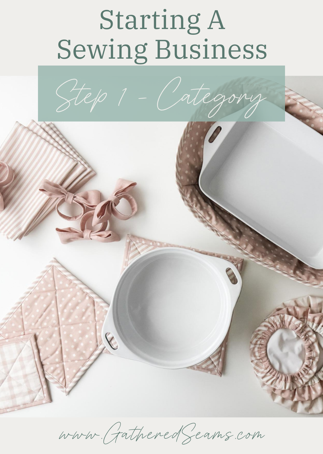 Starting a Sewing Business Step 1 - Category