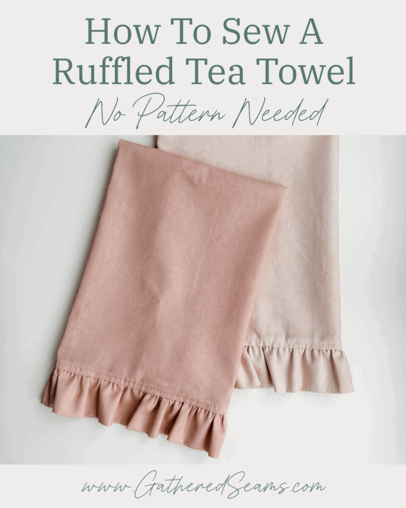 How To Sew A Ruffled Tea Towel