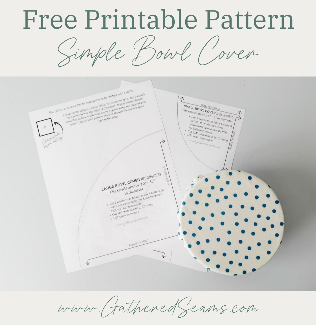 How To Sew a Simple Bowl Cover | Free Printable Patterns