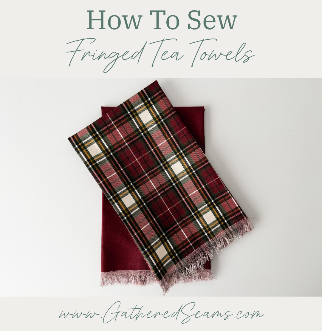 How to sew fringed tea towels