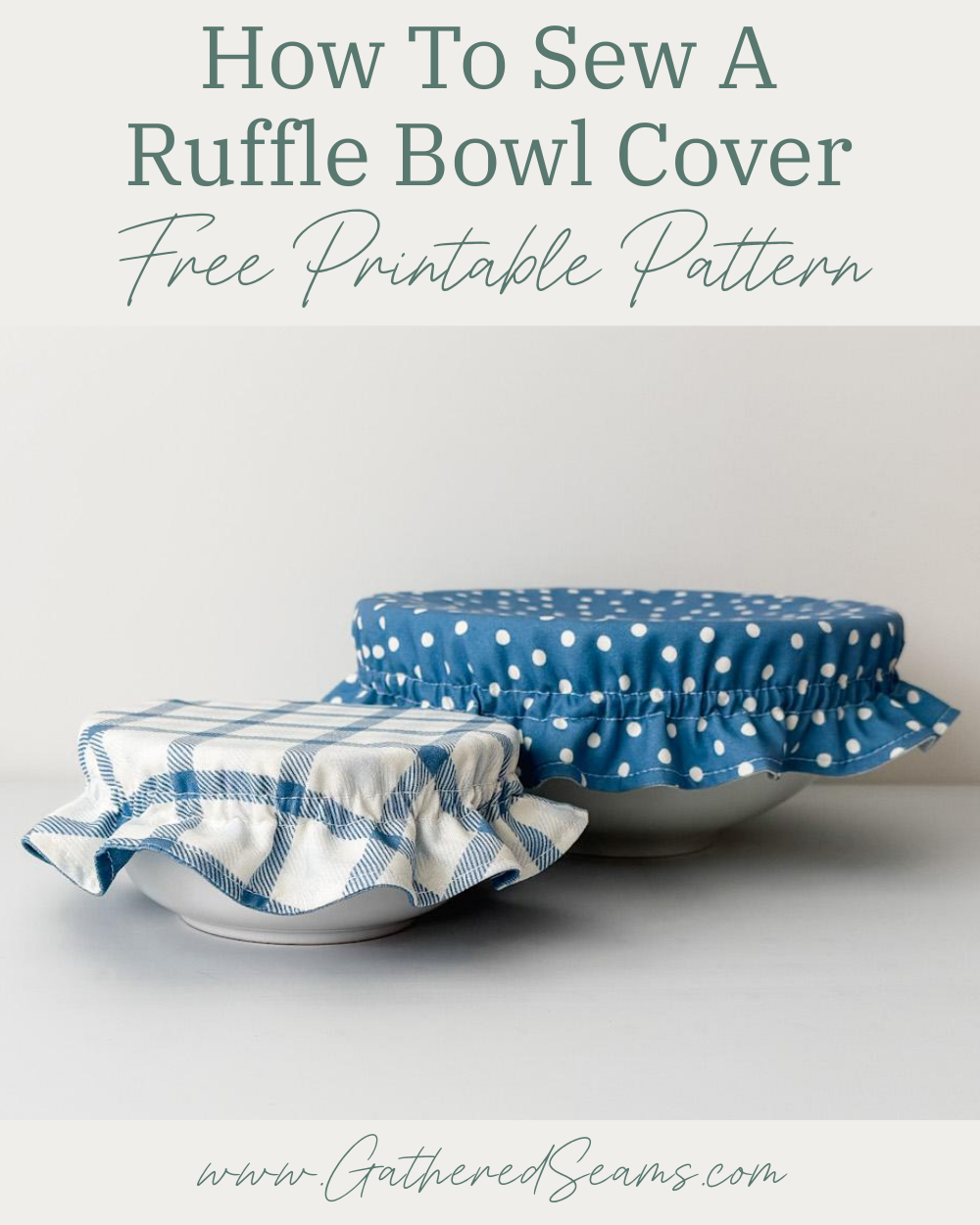 How To Sew a Ruffle Bowl Cover | Free Printable Patter